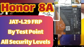 Honor 8A JAT-L29 Reset frp All Security Levels By Test Point , spFlashTool