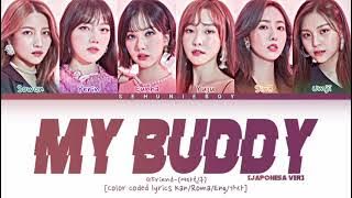 GFRIEND (여자친구) ‘My Buddy Japanese versión’ - Lyrics [Color coded lyrics Kan/Roma/Eng/가사]