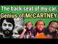 PAUL McCARTNEY - The back seat of my car REACTION - First time hearing