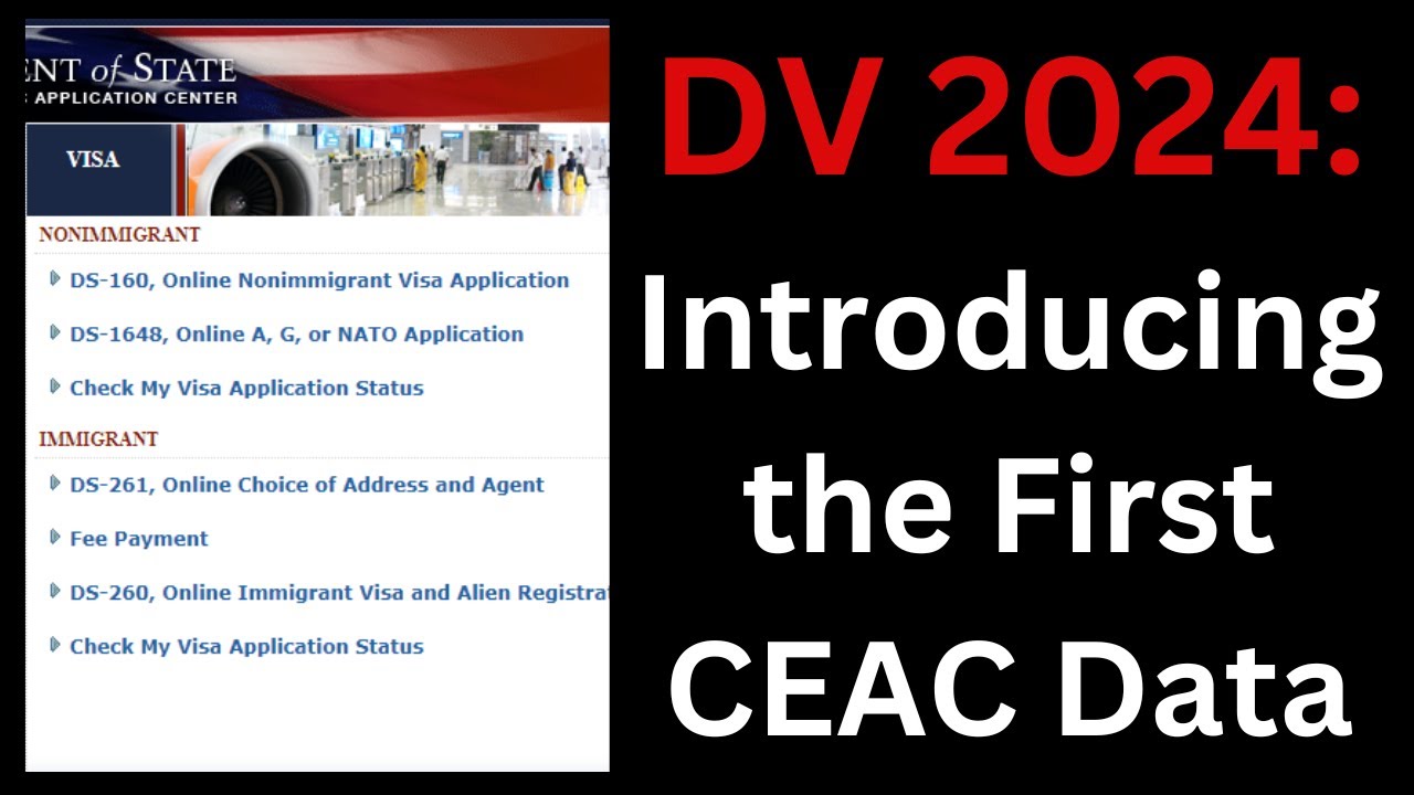 DV 2024 Introducing the First CEAC Data (and more) YouTube