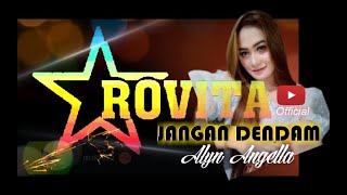 Download lagu Jangan Dendam Voc Alyn Angella New ROVITA