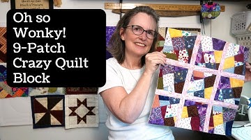 Turn Fabric Scraps Into Wonky Nine-Patch Quilt Blocks - Stack & Slash and Join Fast!