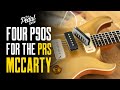 Four Lollar P90 Pickups For The PRS McCarty Soapbar –  Mick’s Vlog: That Pedal Show