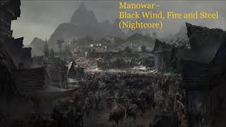 Manowar - Black Wind, Fire and Steel (Nightcore)