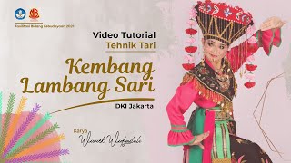 Tari Kembang Lambang Sari Betawi  - Tutorial Tehnik Tari