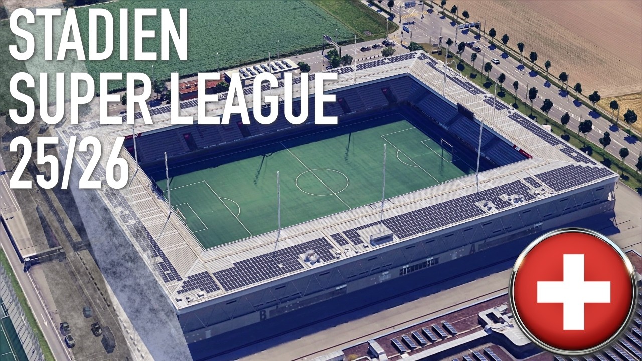 Alle Stadien Super League Schweiz – 25/26 (Nationalliga A)