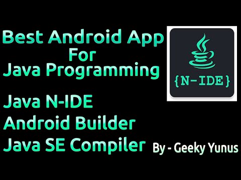 Best Android App for Java Programming || Java N-IDE- Android Builder-Java SE Compiler || Geeky Yunus