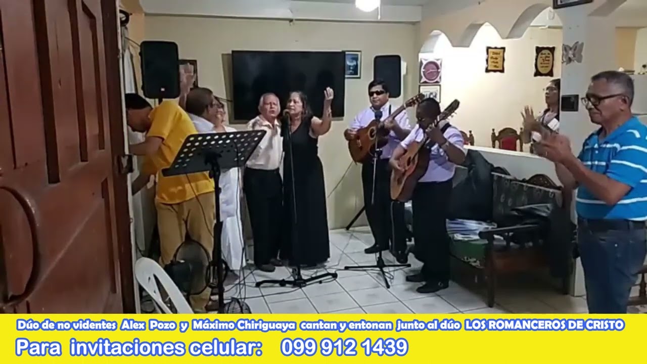 Dúo  no vidente: ALEX POZO Y MÁXIMO CHIRIGUAYA junto al dúo de los ROMANCEROS DE CRISTO