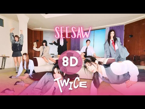 TWICE - SEESAW (8D Audio) - YouTube