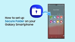 how to set up secure folder on your galaxy smartphone | samsung