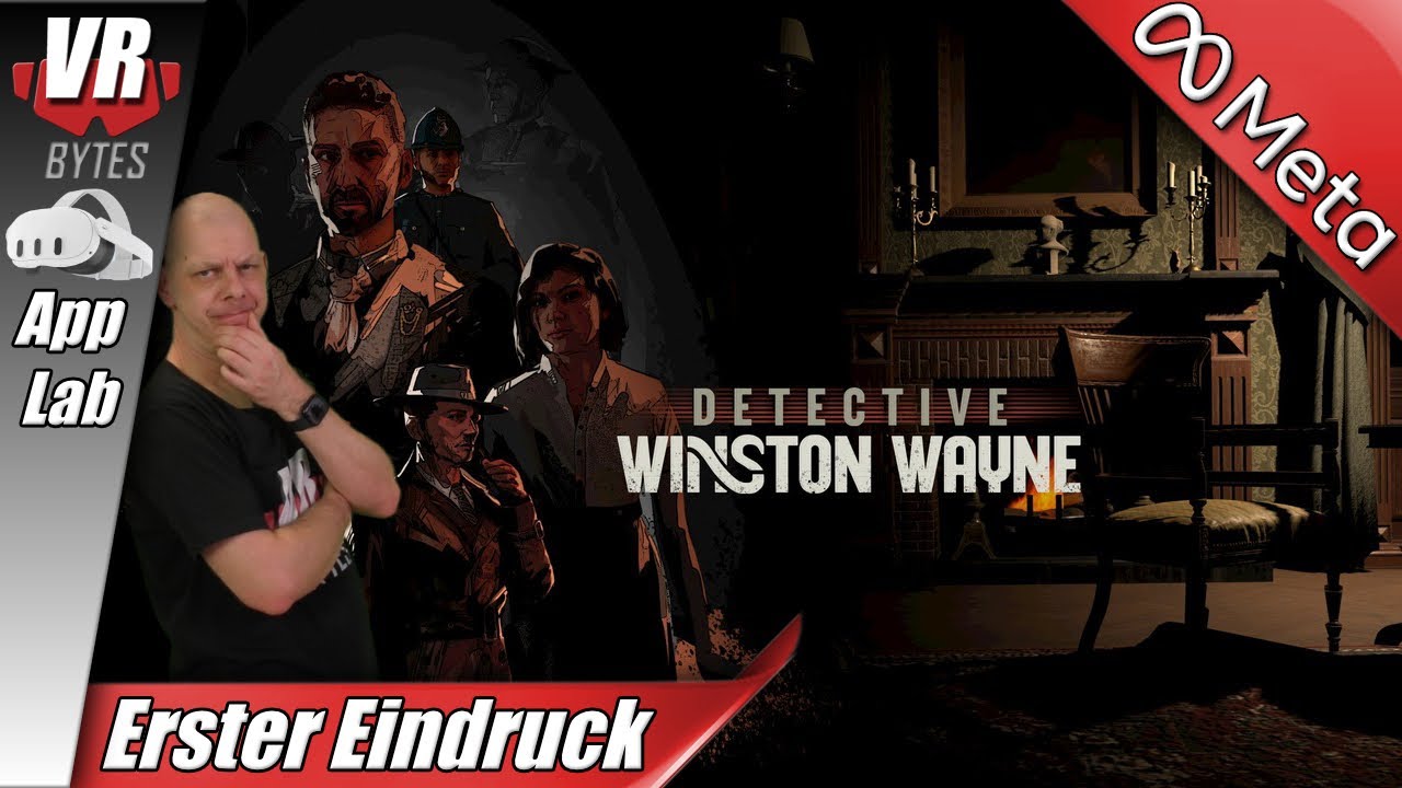 Detective Winston Wayne VR / Meta Quest 3 / Erster Eindruck / Deutsch