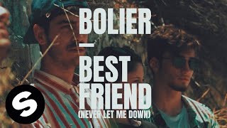 Bolier - Best Friend (Never Let Me Down) [ Video] Resimi