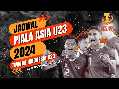 Jadwal Terbaru Babak Penyisihan Group Timnas Indonesia U23 || Piala Asia U23 2024 Qatar