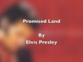 Promised Land By Elvis Presley with Lyrics