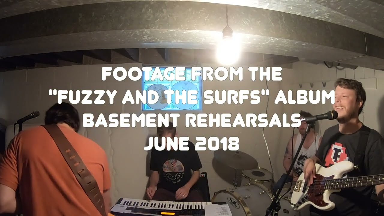 Denny - "Fuzzy & the Surfs" Rehearsal Sessions Summer 2018