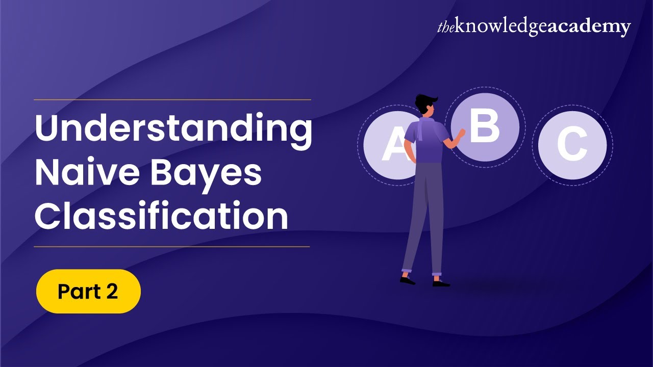 Understanding Naive Bayes Classification - Part 2 | Machine Learning ...