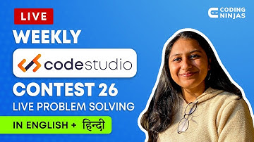 Weekly Codestudio Contest 26 | Live Problem Solving | Contest Link In Description | Coding Ninjas