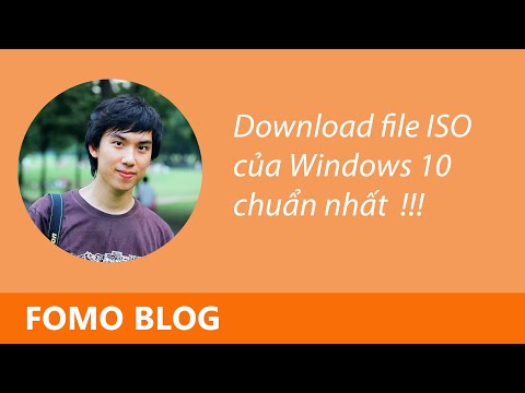 Download file ISO của Windows 10 chuẩn nhất | FOMO BLOG