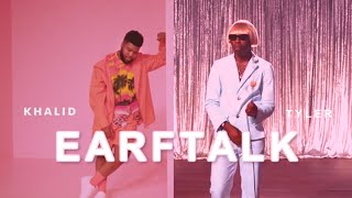 EARFTALK (Khalid x Tyler, the Creator) MASHUP