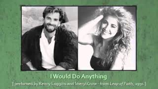 Miniatura de "Kenny Loggins & Sheryl Crow - "I Would Do Anything" (1991)"