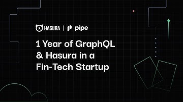 A year of GraphQL & Hasura in a Fintech Startup