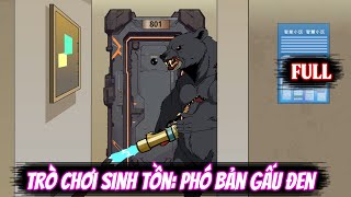 Full | Trò Chơi Sinh Tồn: Phó Bản Gấu Đen screenshot 5