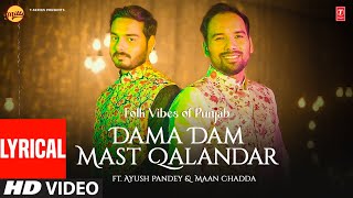 Dama Dam Mast Qalandar (Full Video) With Lyrics | Folk Vibes of Punjab | Latest Punjabi Songs 2023