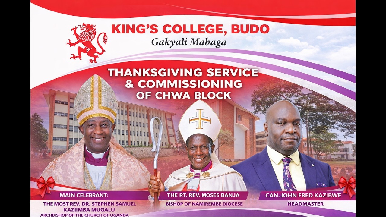 THANKSGIVING AND COMMISSIONING OF CHWA BLOCK AT KING'S COLLEGE, BUDO || Sunday, March 01 2026
