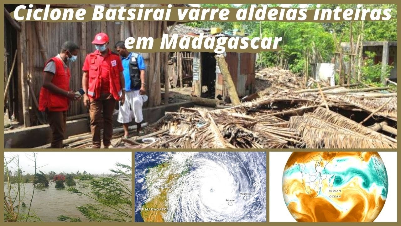 Ciclone Batsirai varre aldeias inteiras em Madagascar duas semanas.