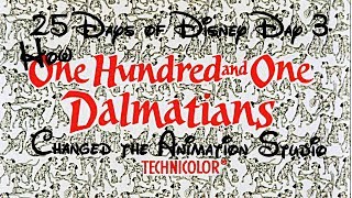 How 101 Dalmatians changed the Walt Disney Animation Studio | 25 Days of Disney Day 3