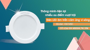 KAWASAN_Cửa hàng Khang Võ_Giới thiệu đèn âm trần cảm ứng vi sóng MSD5W- MSD7W  - MSD10W
