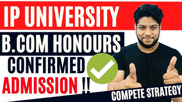 IP University B.com Honours Admission Process 2022 🔥(GGSIPU)