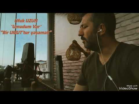 Ufuk UZUN- Umudum Var