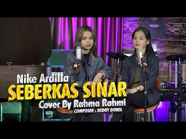 Seberkas Sinar - Nike Ardilla Cover By Rahma Rahmi class=