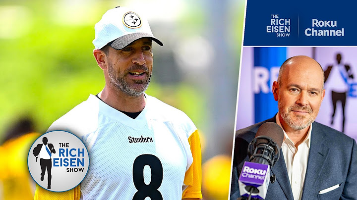 Rich Eisen Reacts to Steelers QB Aaron Rodgers Saying 2025 Will Likely Be His Final NFL Season