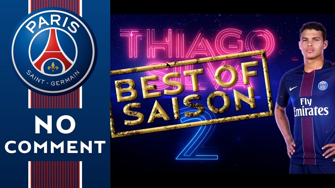 football score BEST OF PSGTV 2016/2017 - THIAGO SILVA