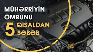 Mühərrik niyə sıradan çıxır? | 5 əsas səbəb