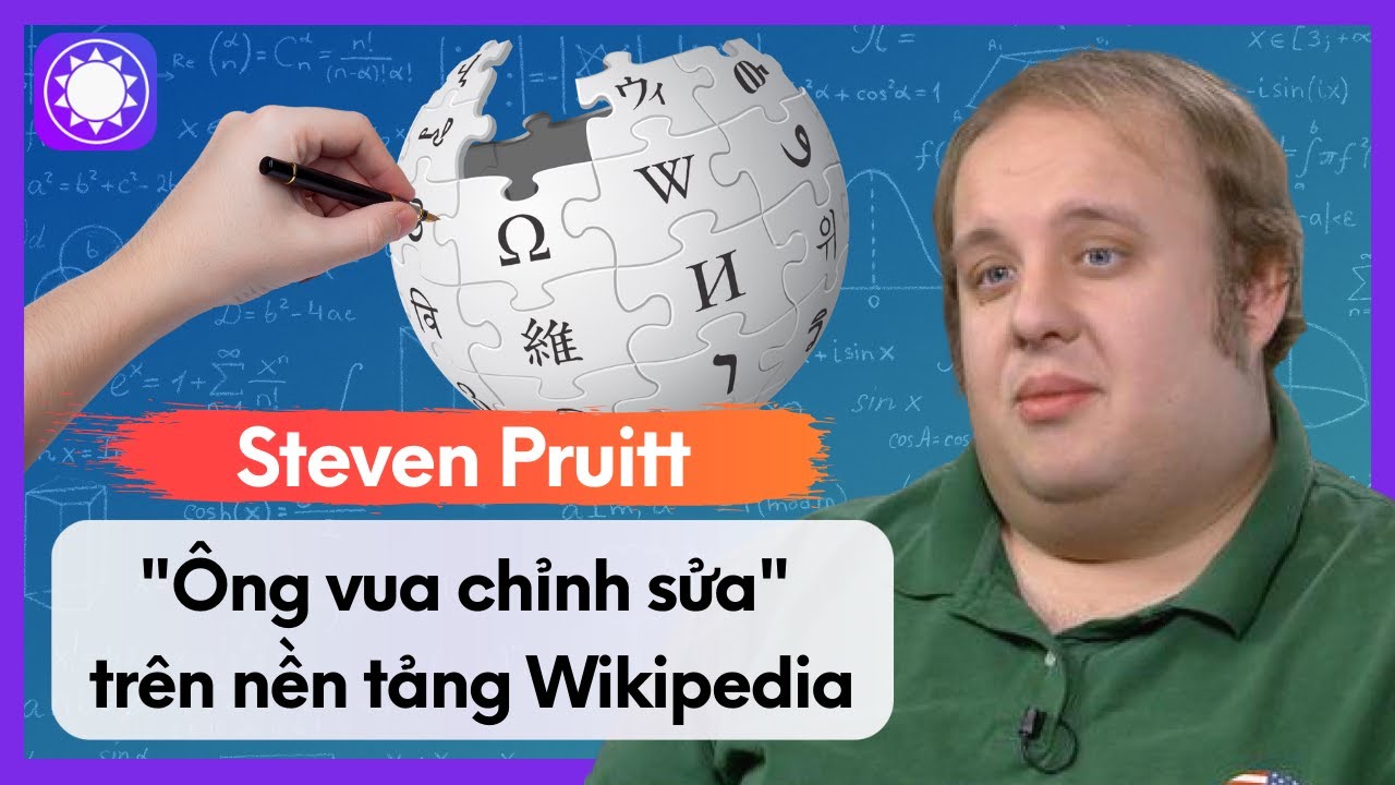 Steven Pruitt - “Ông Vua Chỉnh Sửa” Trên Nền Tảng Wikipedia