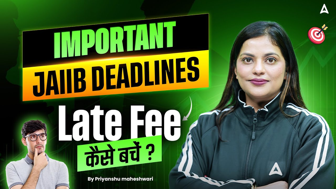 Important JAIIB Deadlines Late Fee कैसे बचें ? | By Priyanshu maheshwari