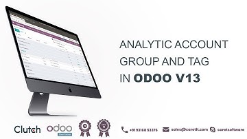 What is analytic groups and analytic tags in odoo accounting | Caret IT