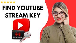 How To Find Youtube Stream Key – Full Updated Guide