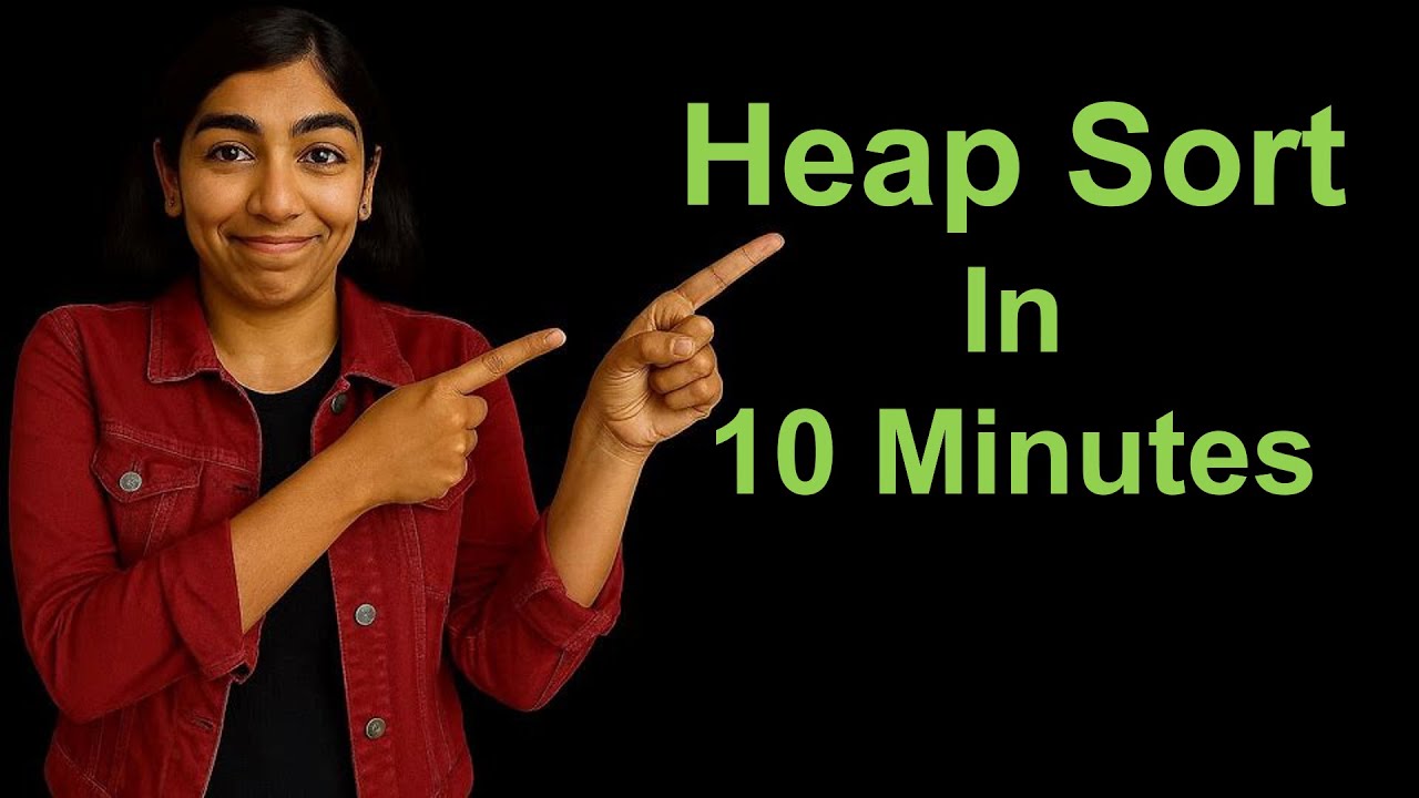Heap Sort in 10 min (by learn-dsa.com)