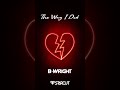 B-Wright's Newest Song 𝗧𝗵𝗲 𝗪𝗮𝘆 𝗜 𝗗𝗶𝗱