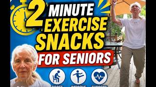 2 Minute Exercise Snacks for Seniors