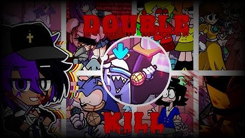 DOUBLE KILL FNF Audition MEP OPEN #PURPLENSDOUBLEKI11FNF (Read desc) ⚠️Ketchup Warning