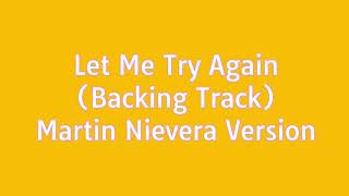 Let Me Try Again (Backing Track)