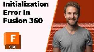 Fusion 360 Initialization Error (2026 Easy Guide) Details