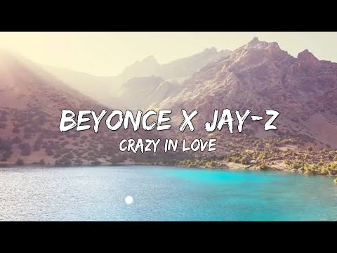 Jay-Z x Beyonce - Crazy In Love (Lyrics) 🎵 - YouTube