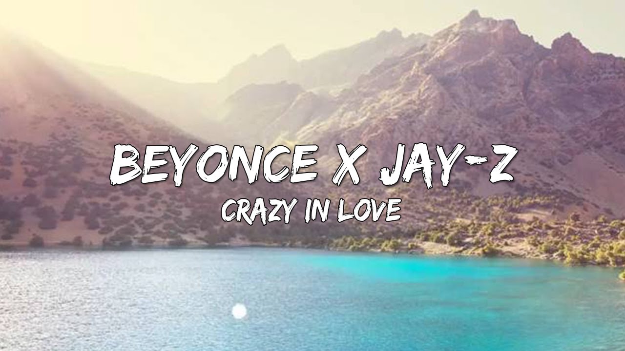 Jay-Z x Beyonce - Crazy In Love (Lyrics) 🎵 - YouTube