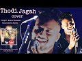 Thodi jagah cover song   rohil chandak   arijit singh